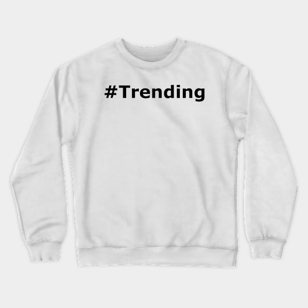 Trending Crewneck Sweatshirt by Quarantique